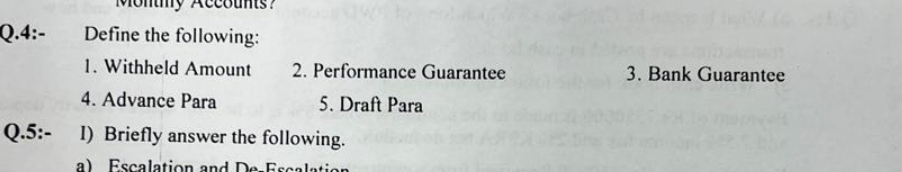  Q.4:- Define the following: Withheld Amount Performance Guarantee Bank Guarantee Advance