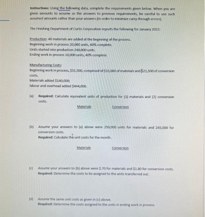  Instructions: Using the following data, complete the requirements given below. When