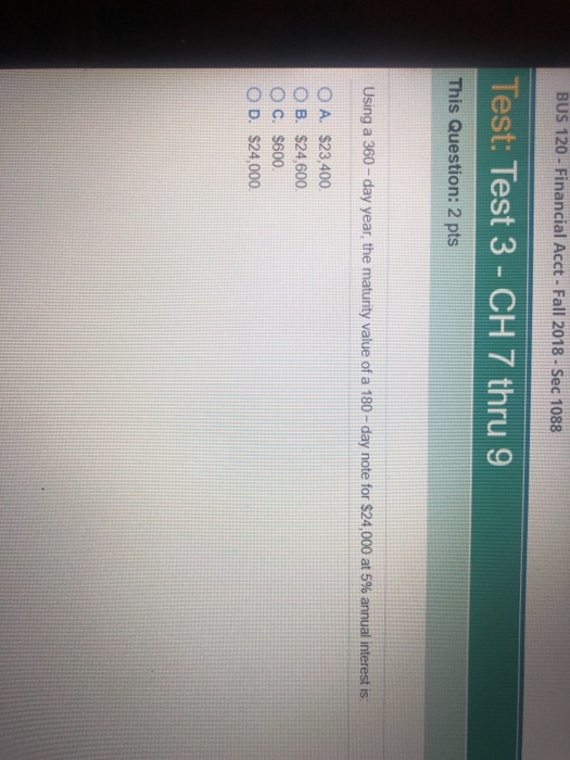  BUS 120 -Financial Acct- Fall 2018- Sec 1088 Test: Test 3-