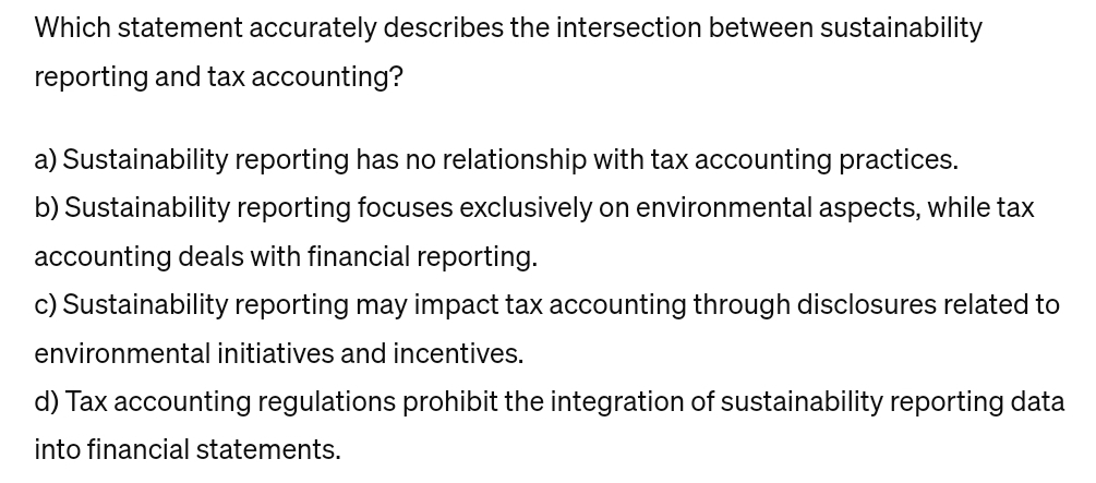  Which statement accurately describes the intersection between sustainability reporting and tax