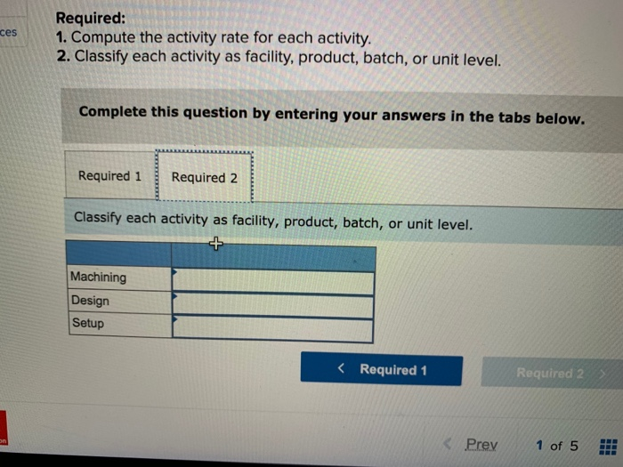 cost pools. Each pool has a cost driver. Information for Gable Company