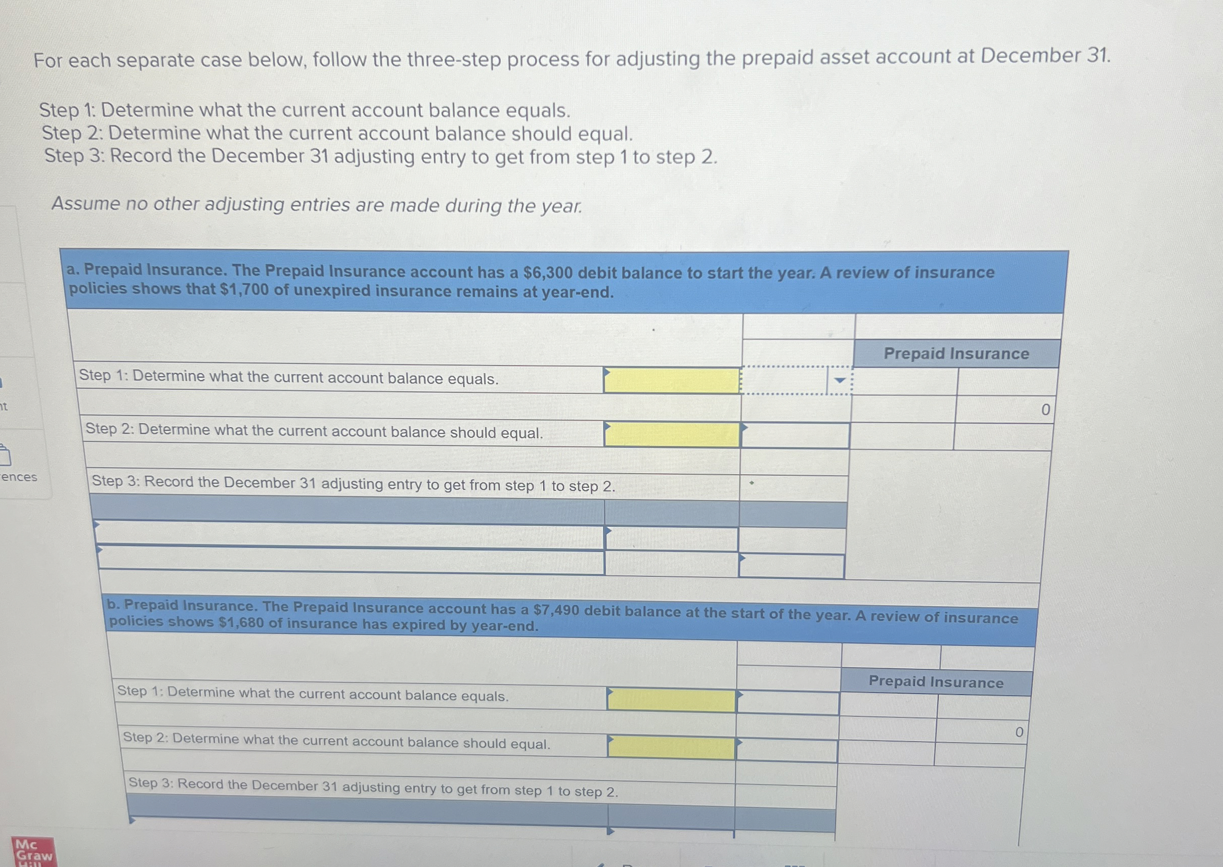  For each separate case below, follow the three-step process for adjusting