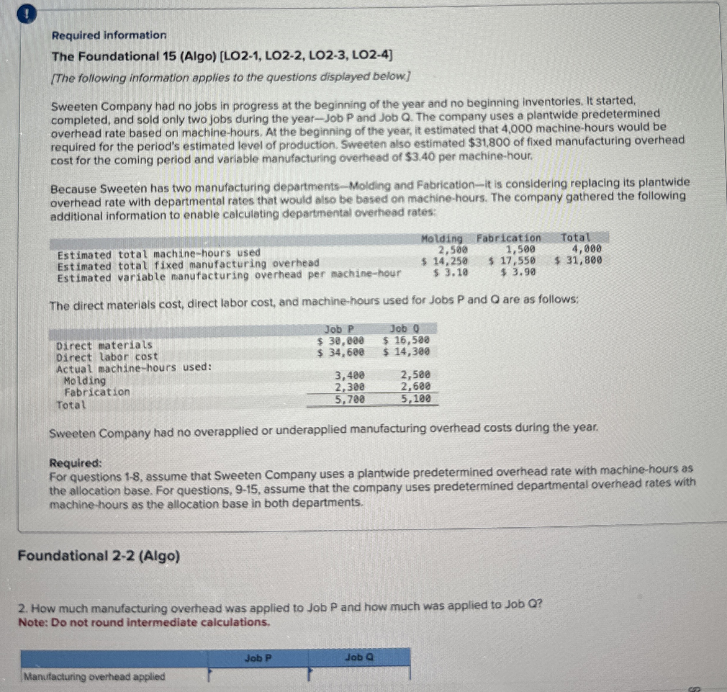 Required information The Foundational 15(Algo)[LO2-1, LO2-2, LO2-3, LO2-4] [The following information