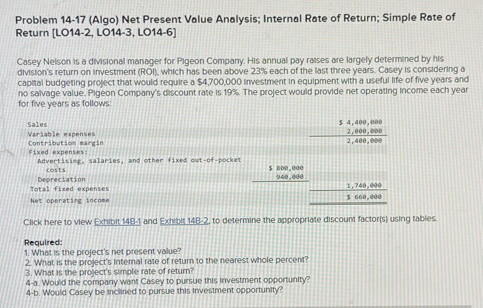  Problem 14-17(Algo) Net Present Value Analysis; Internal Rate of Return; Simple