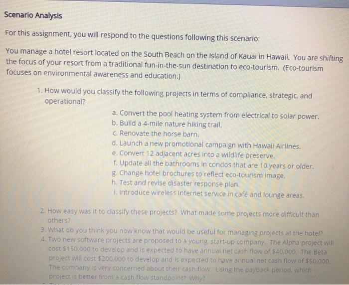 intoduction to project management Scenario Analysis For this assignment, you will respond