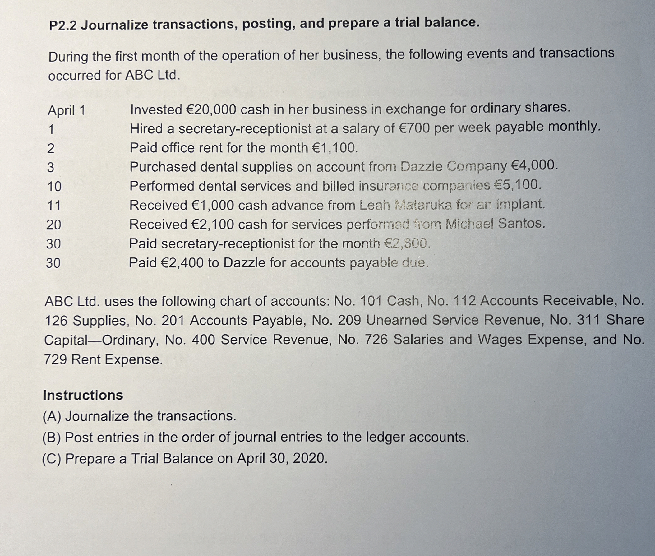  P2.2 Journalize transactions, posting, and prepare a trial balance. During the