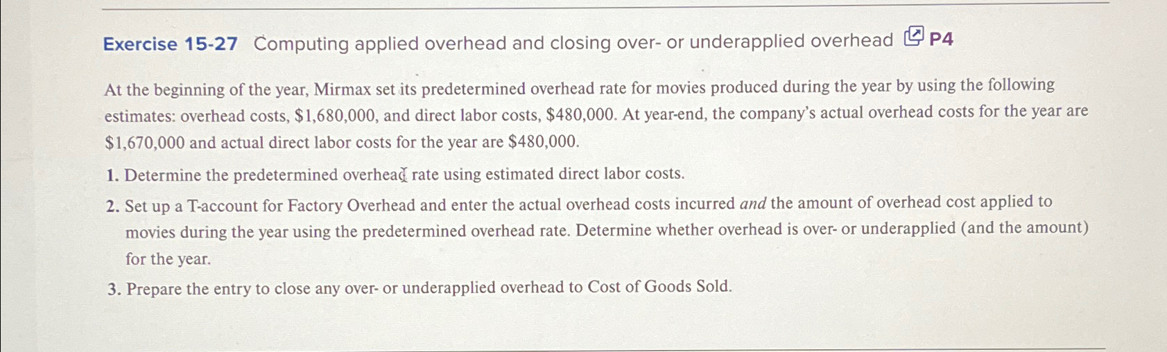  Exercise 15-27 Computing applied overhead and closing over- or underapplied overhead