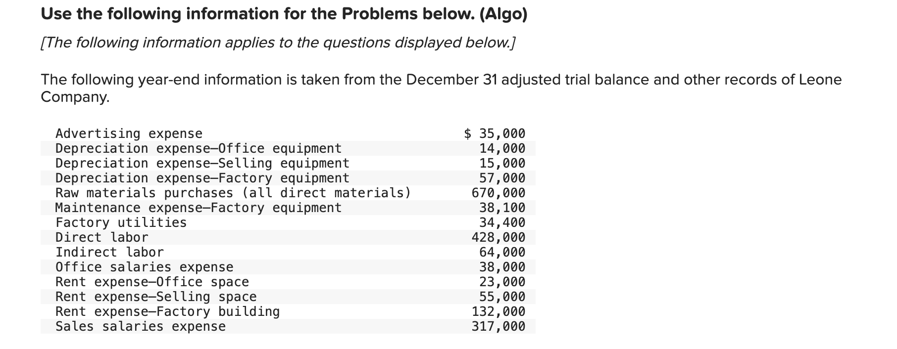  Use the following information for the Problems below. (Algo) Identify each