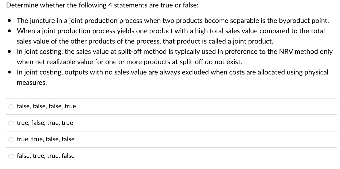  Determine whether the following 4 statements are true or false: -