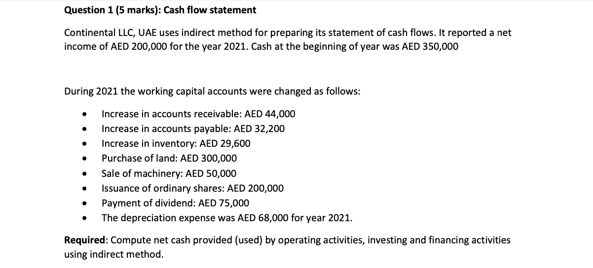 Question 1 (5 marks): Cash flow statement Continental LLC, UAE uses