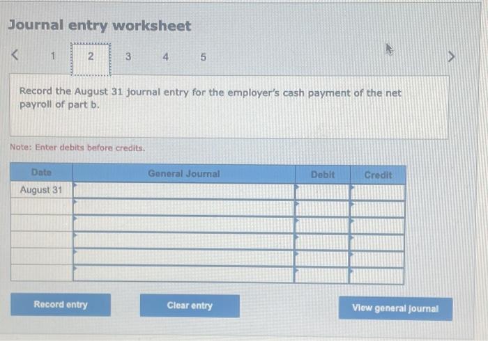 for the pay perlod ended August 31. Note: Round your answers to