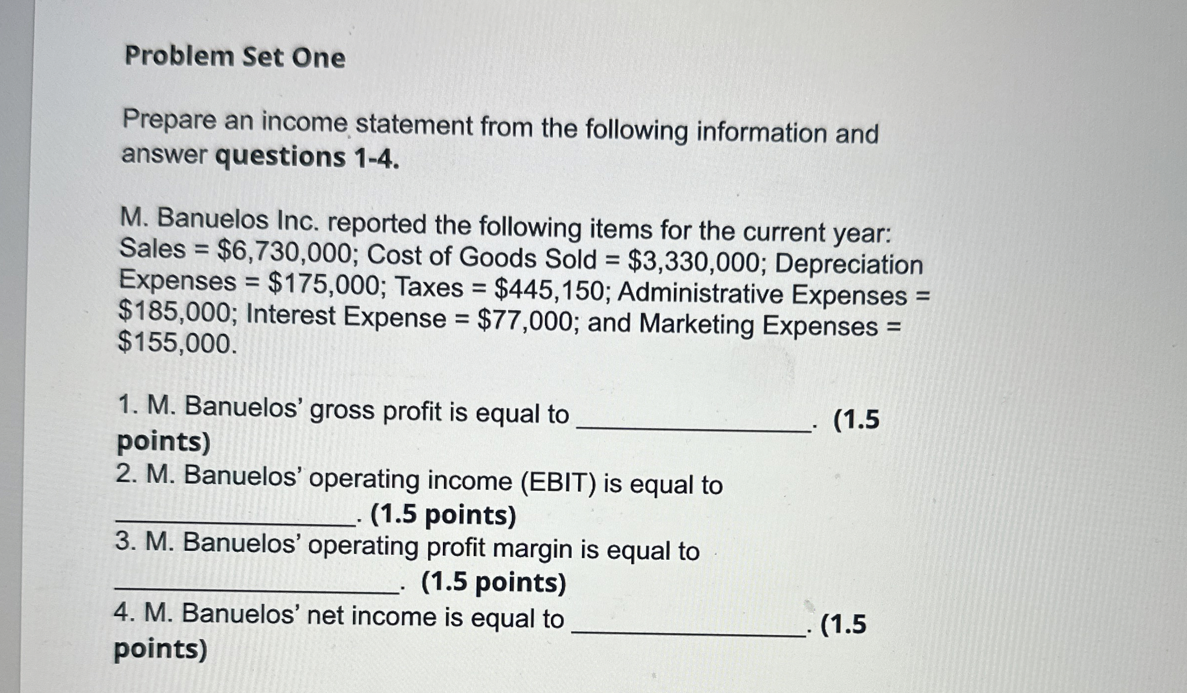  Problem Set One Prepare an income statement from the following information