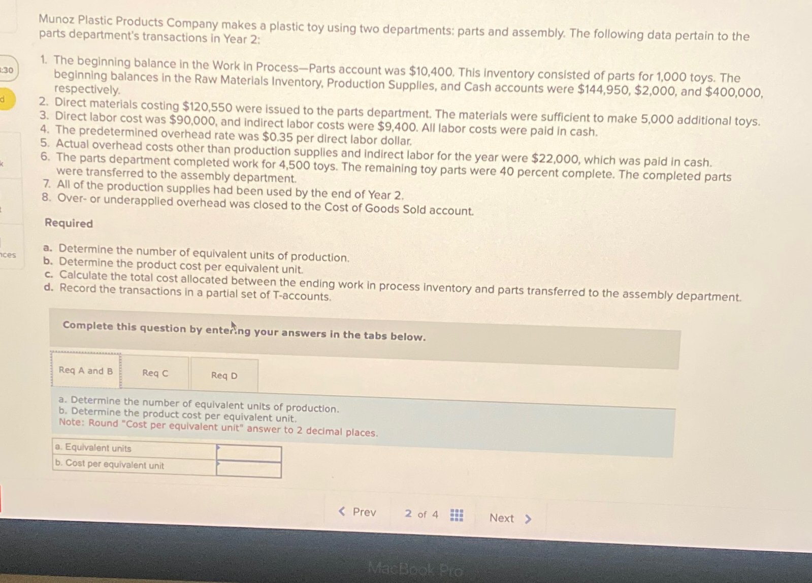  Munoz Plastic Products Company makes a plastic toy using two departments: