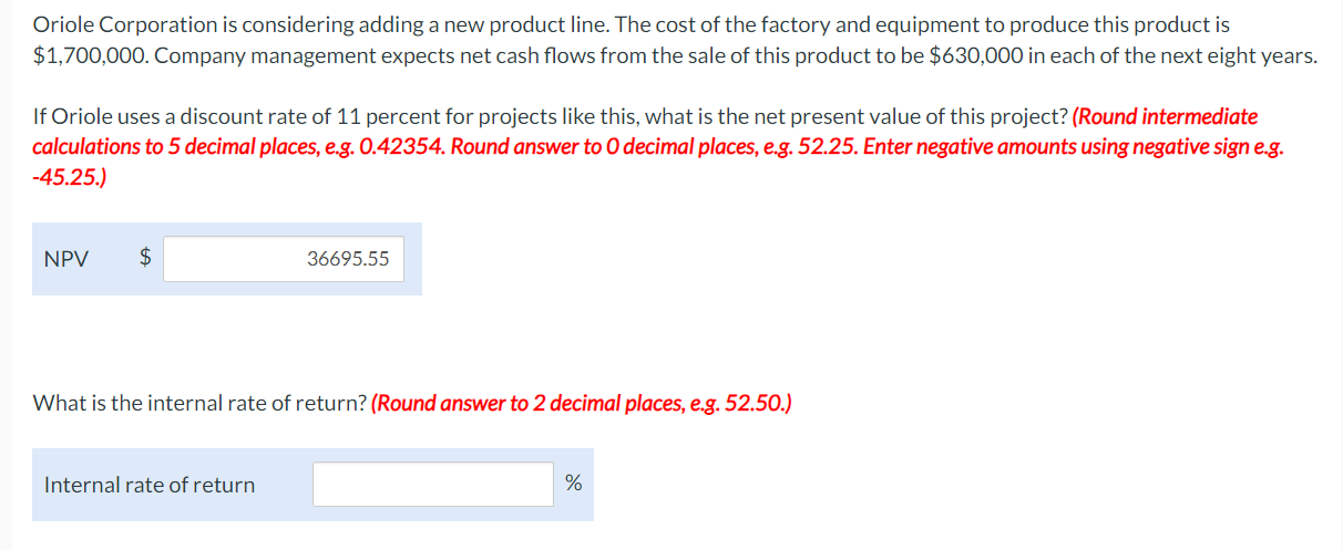  Oriole Corporation is considering adding a new product line. The cost