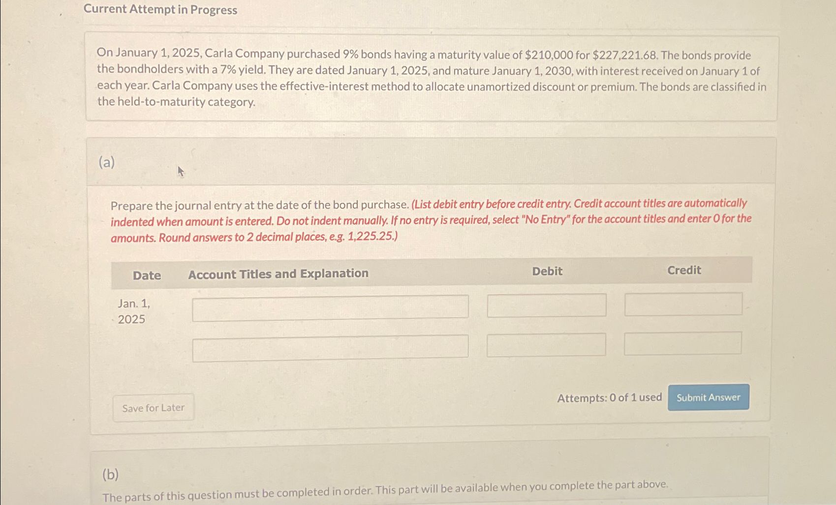  Current Attempt in Progress On January 1,2025, Carla Company purchased 9%