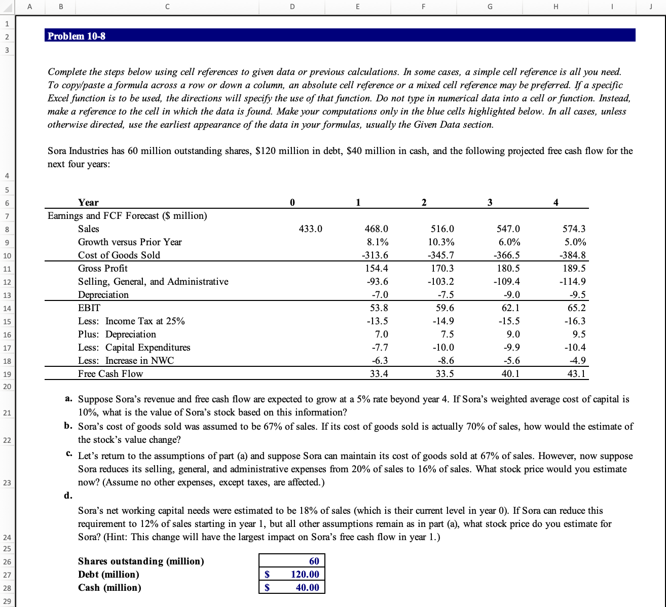 using cell reference calculate the enterprise value and stock price. Complete the
