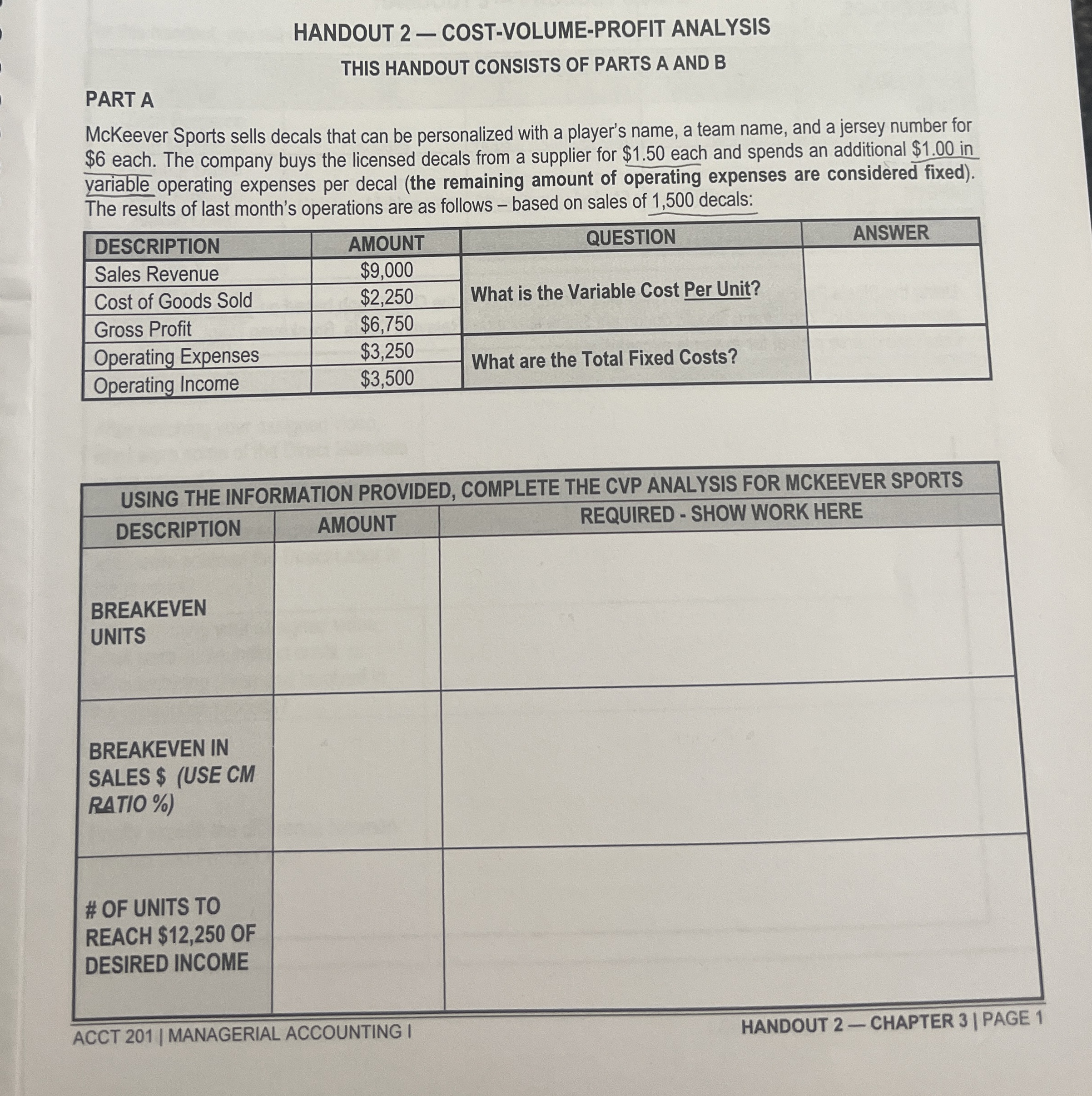  HANDOUT 2- COST-VOLUME-PROFIT ANALYSIS THIS HANDOUT CONSISTS OF PARTS A AND