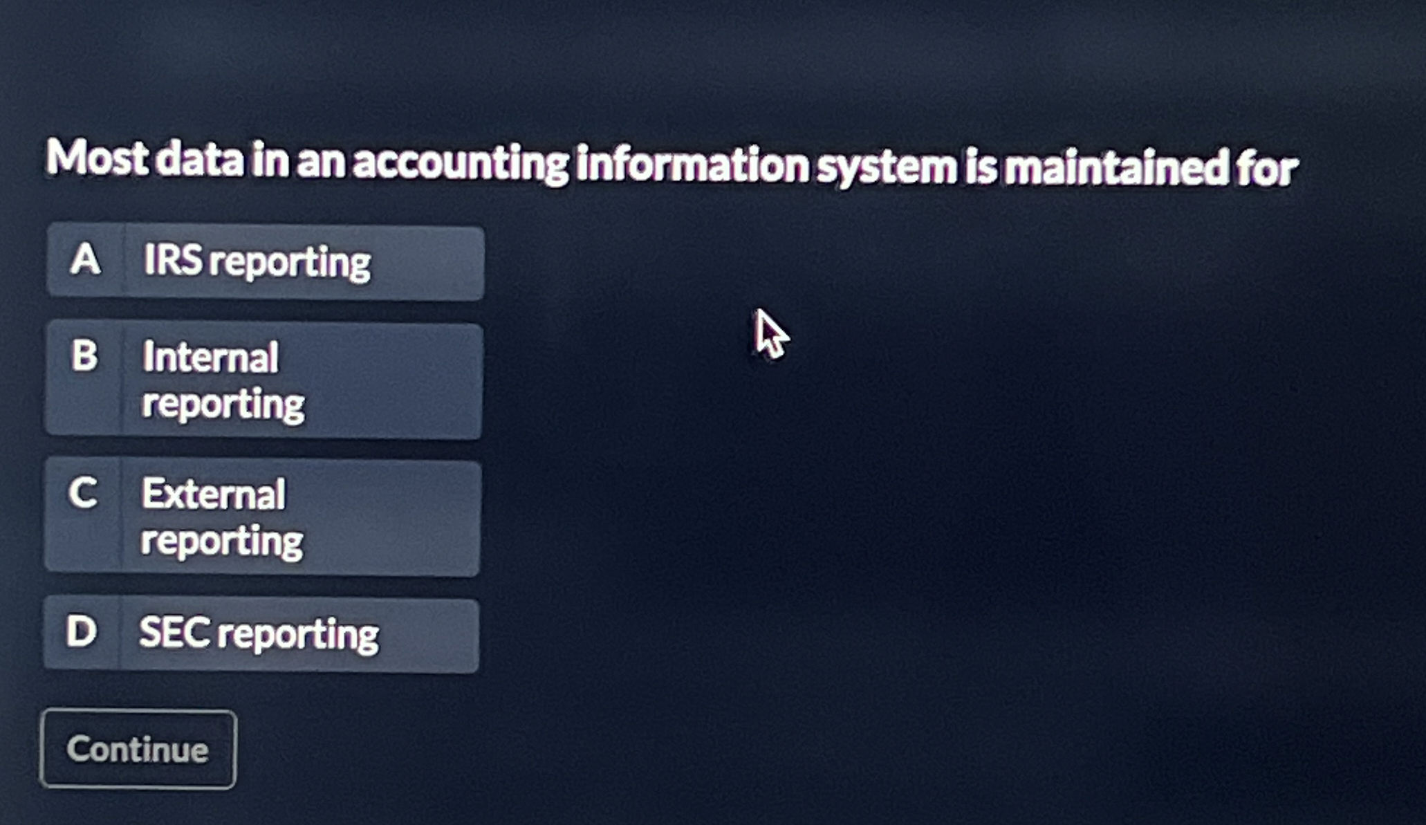  Most data in an accounting information system is maintained for A