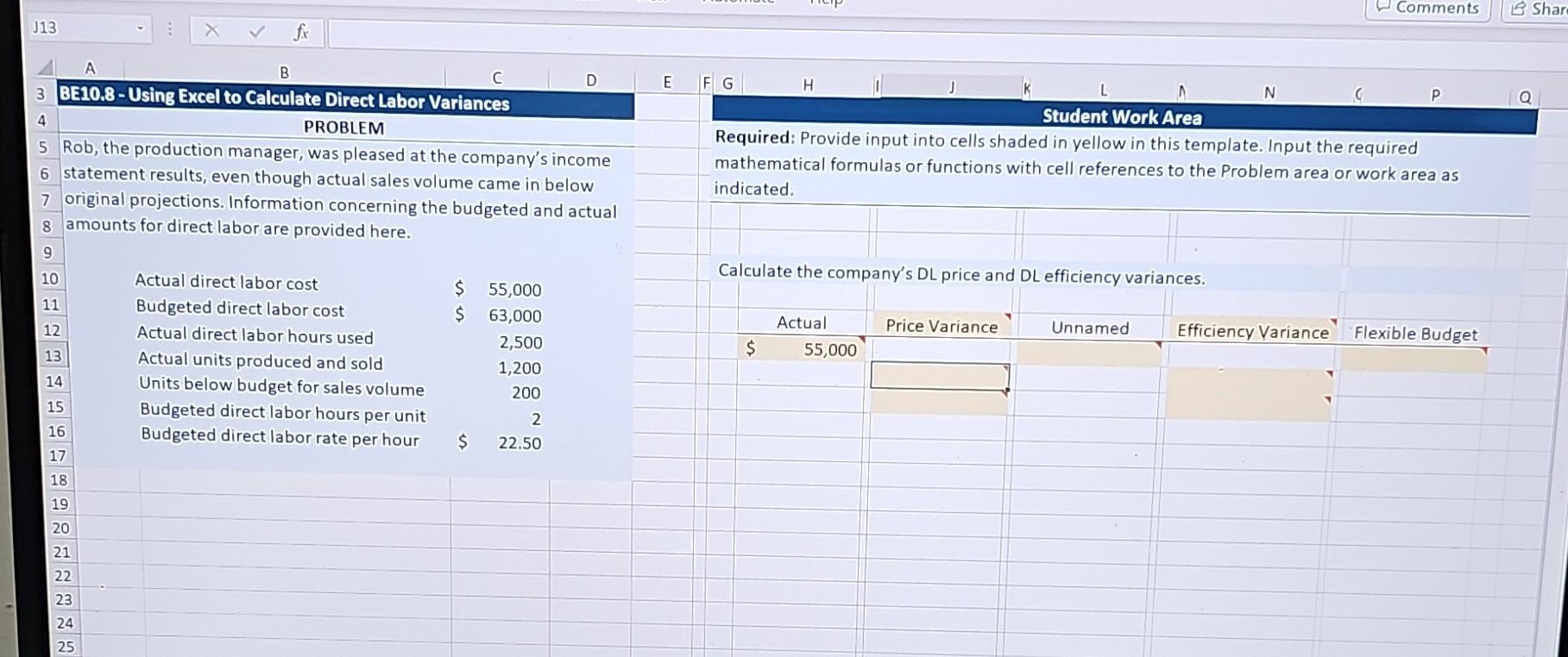 please explain BE10.8 - Using Excel to Calculate Direct Labor Variances