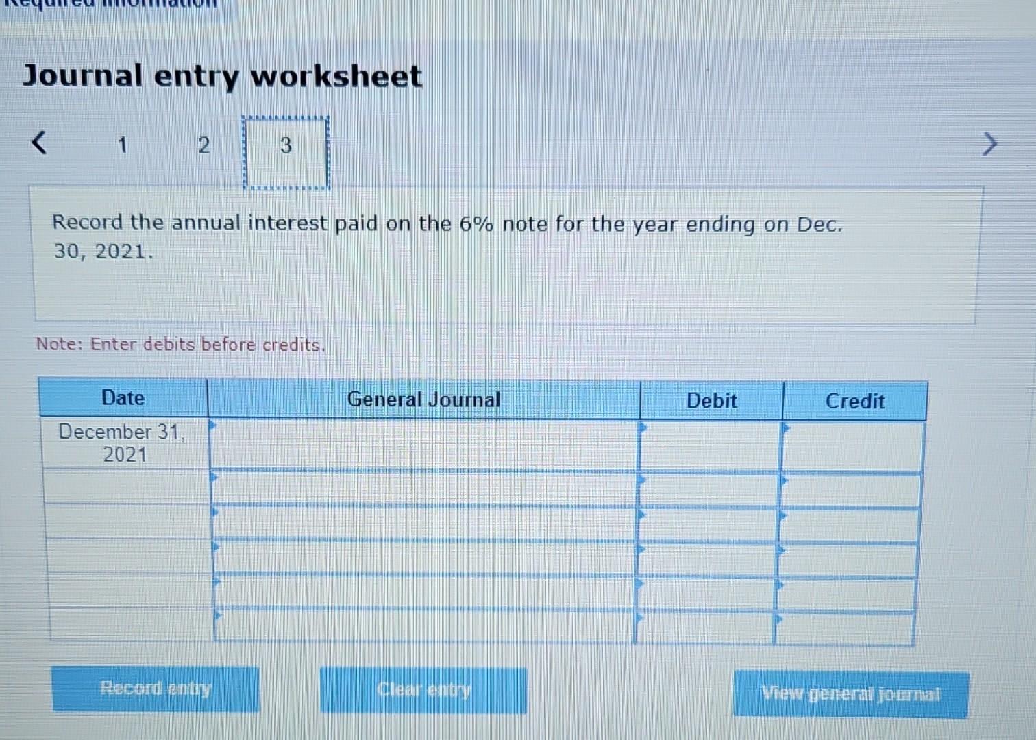 Note: Enter debits before credits. Journal entry worksheet Record the issuance of