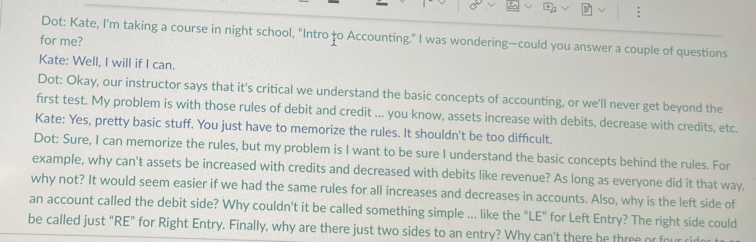  Dot: Kate, I'm taking a course in night school, "Intro Accounting."