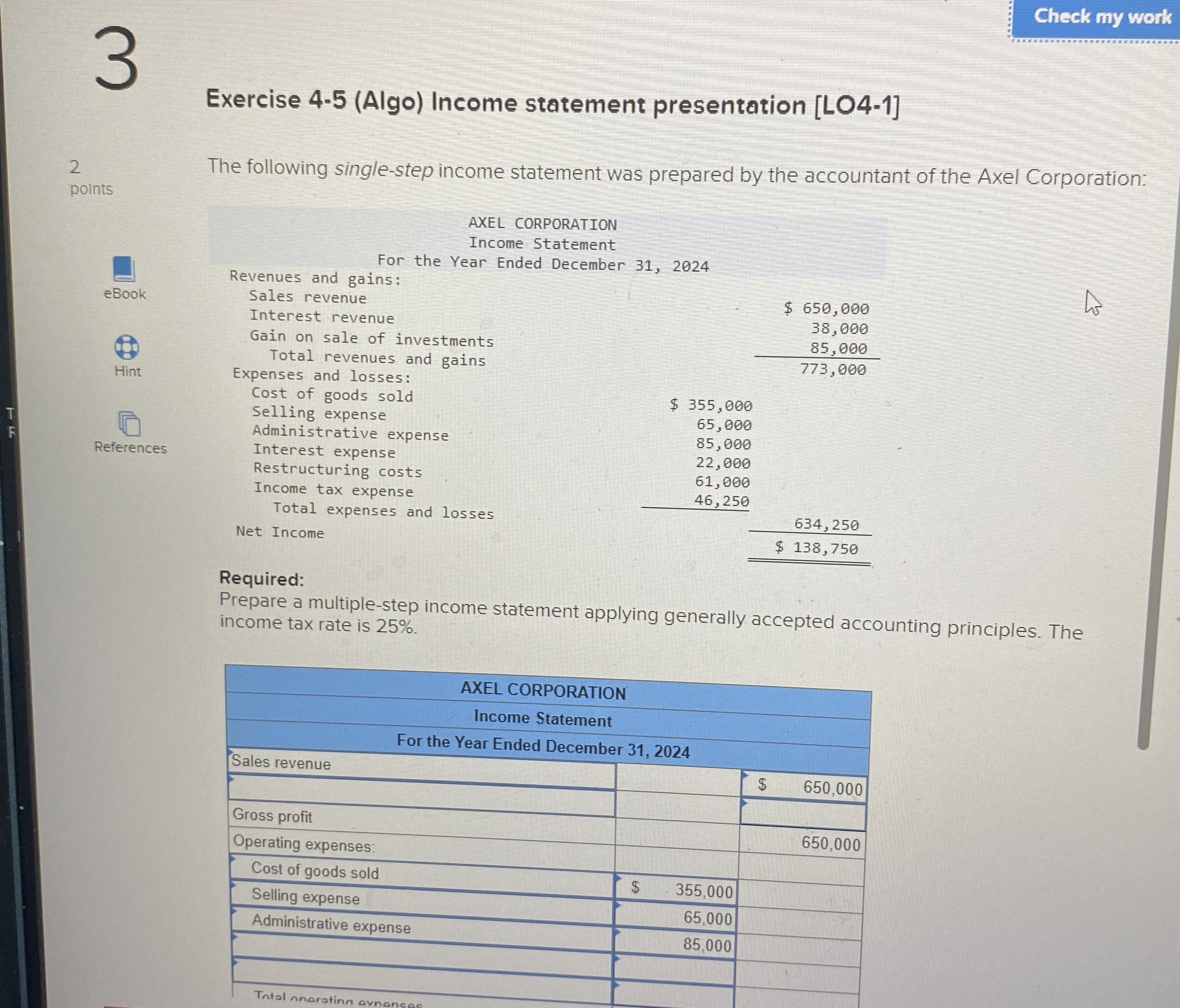  Exercise 4-5(Algo) Income statement presentation [LO4-1] points References AXEL CORPORATION Income