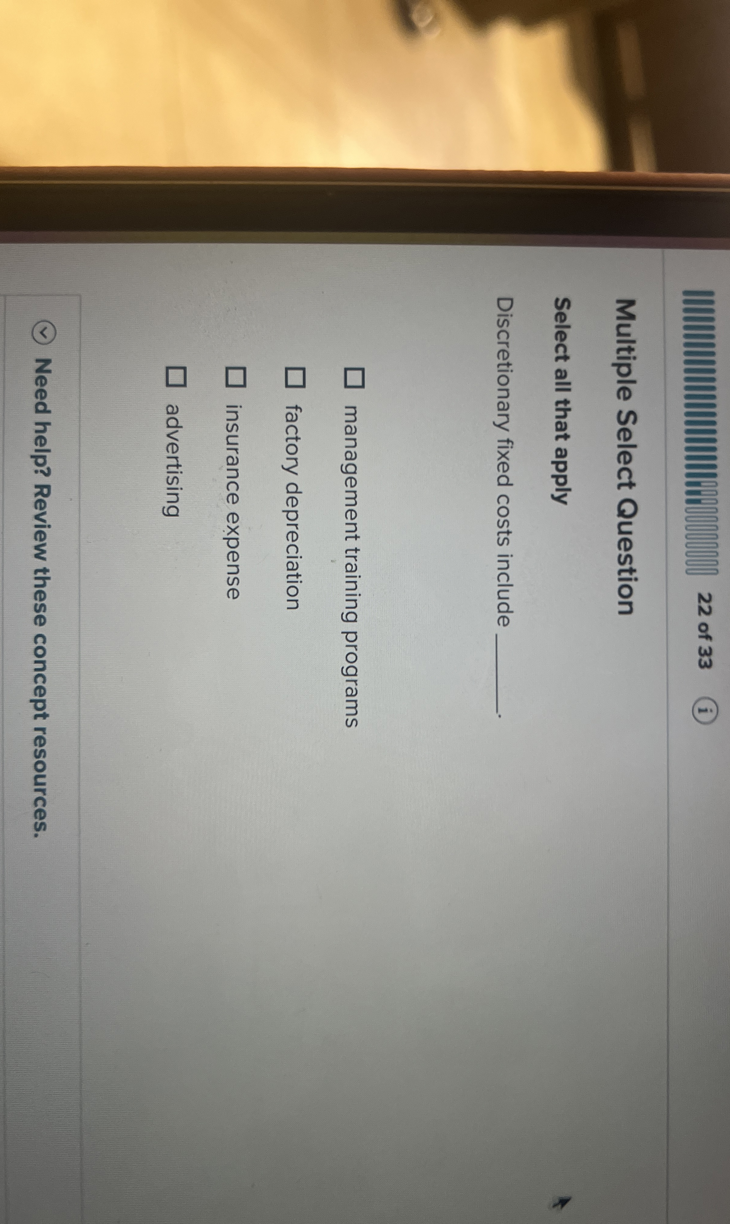  22 of 33 Multiple Select Question Select all that apply Discretionary