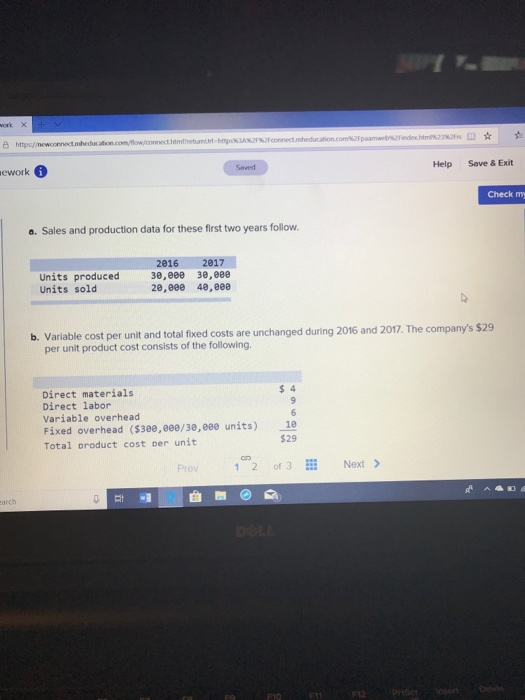 produces a single product. Its income statements under absorption costing for ts