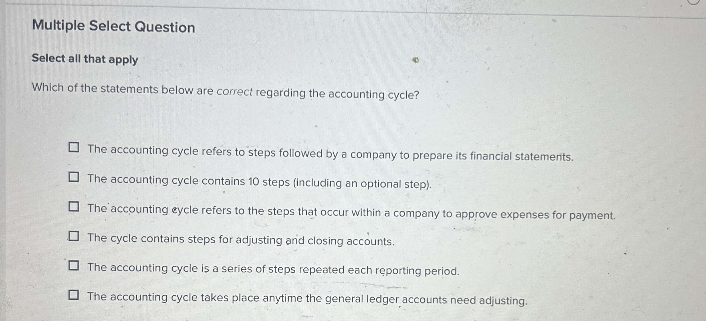  Multiple Select Question Select all that apply Which of the statements