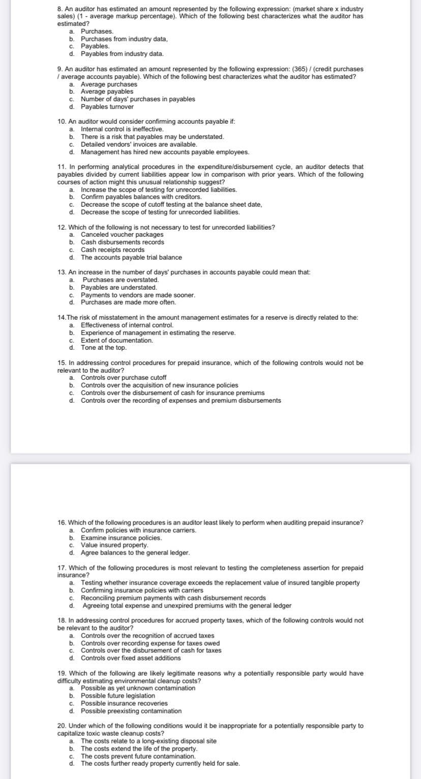  19. An internal control questionnaire indicates that an approved receiving report