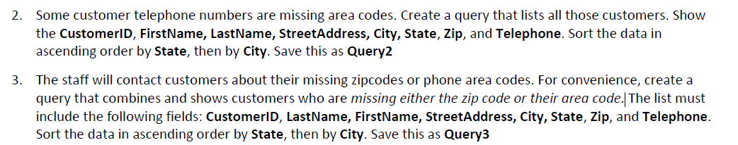  2. Some customer telephone numbers are missing area codes. Create a