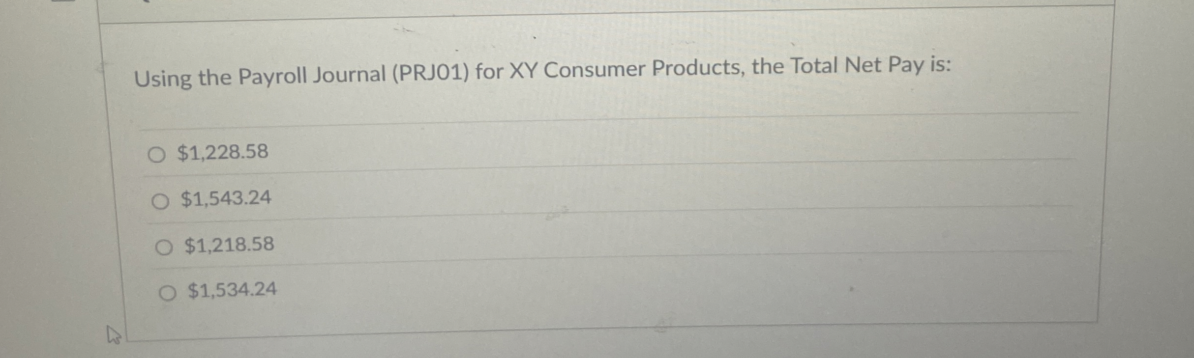  Using the Payroll Journal (PRJO1) for XY Consumer Products, the Total
