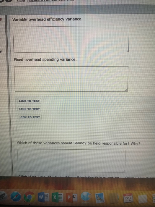 he became upset by the unfavorable variances he was seeing. In an