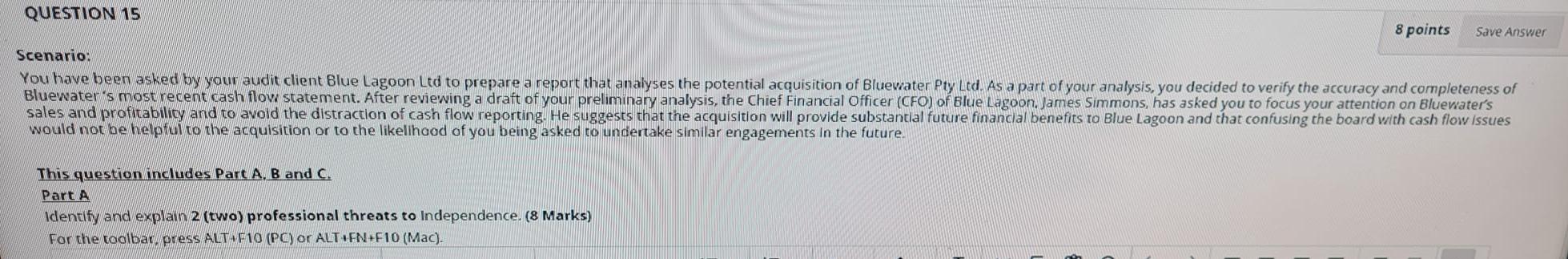  QUESTION 15 8 points Save Answer Scenario: You have been asked