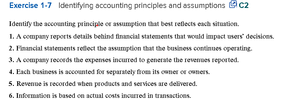  Exercise 1-7 Identifying accounting principles and assumptions C2 Identify the accounting