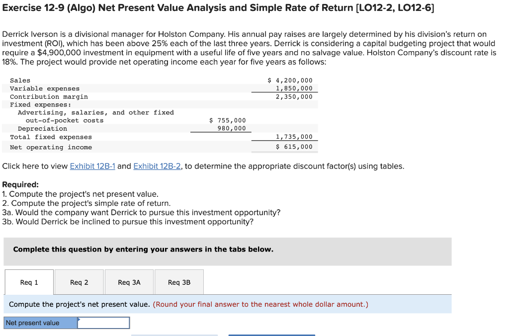  Exercise 12-9 (Algo) Net Present Value Analysis and Simple Rate of