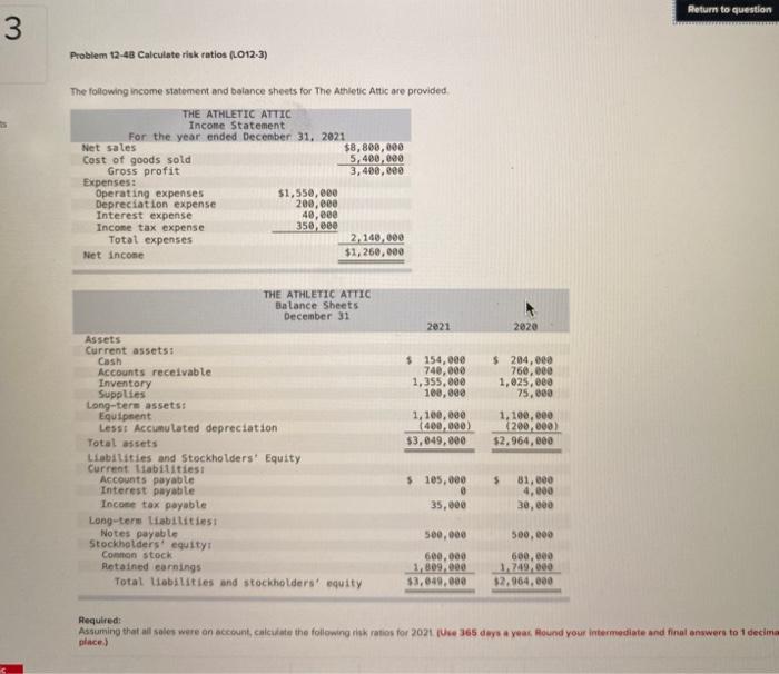  Return to question 3 Problem 12-48 Calculate risk ratios (L012-3) The