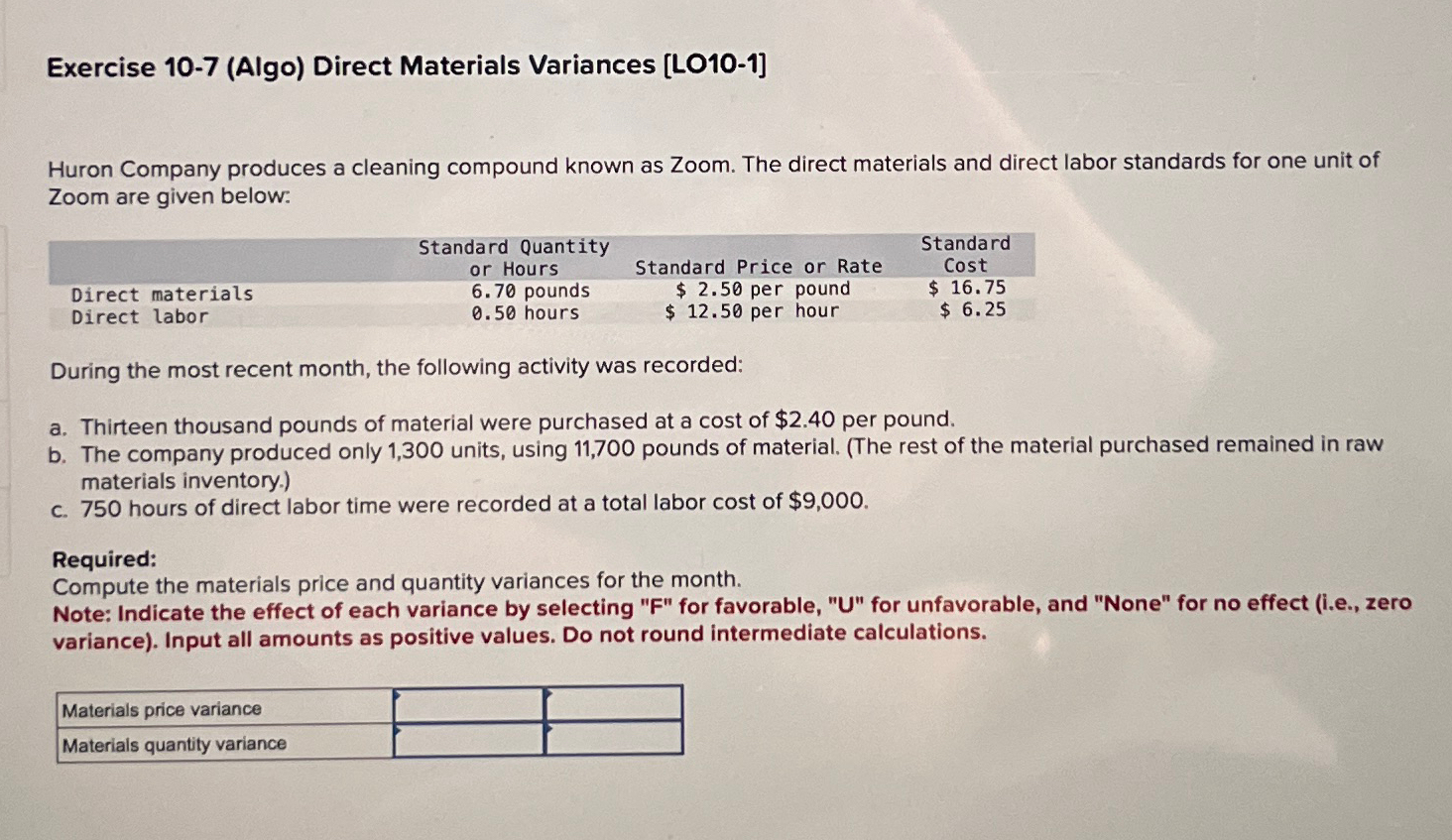  Exercise 10-7(Algo) Direct Materials Variances [LO10-1] Huron Company produces a cleaning