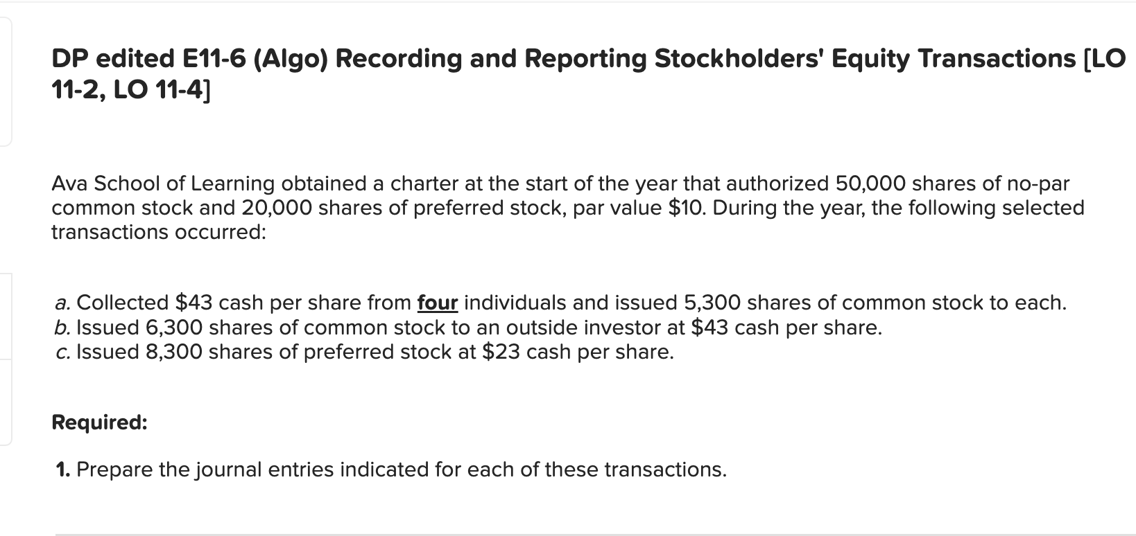  DP edited E11-6(Algo) Recording and Reporting Stockholders' Equity Transactions [LO 11-2,