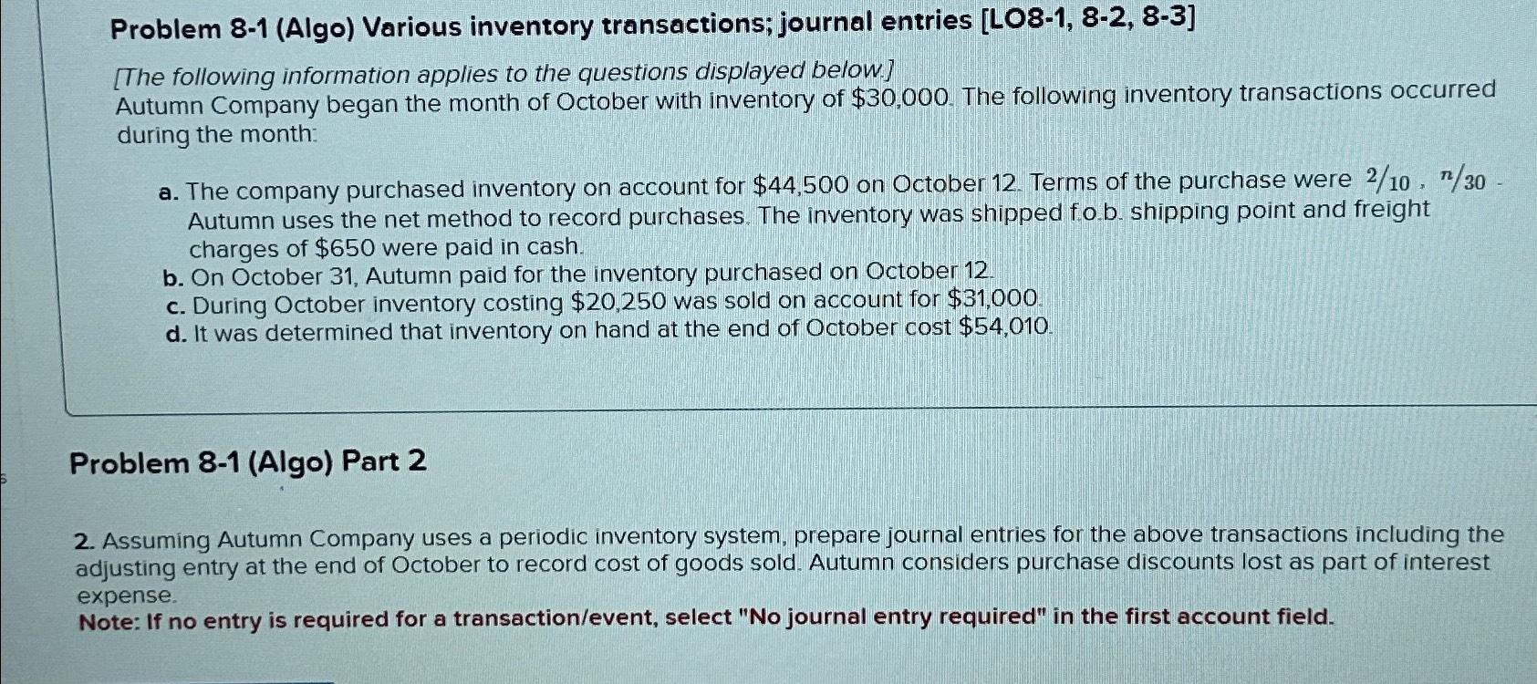  Problem 8-1(Algo) Various inventory transactions; journal entries [LO8-1,8-2,8-3] [The following information