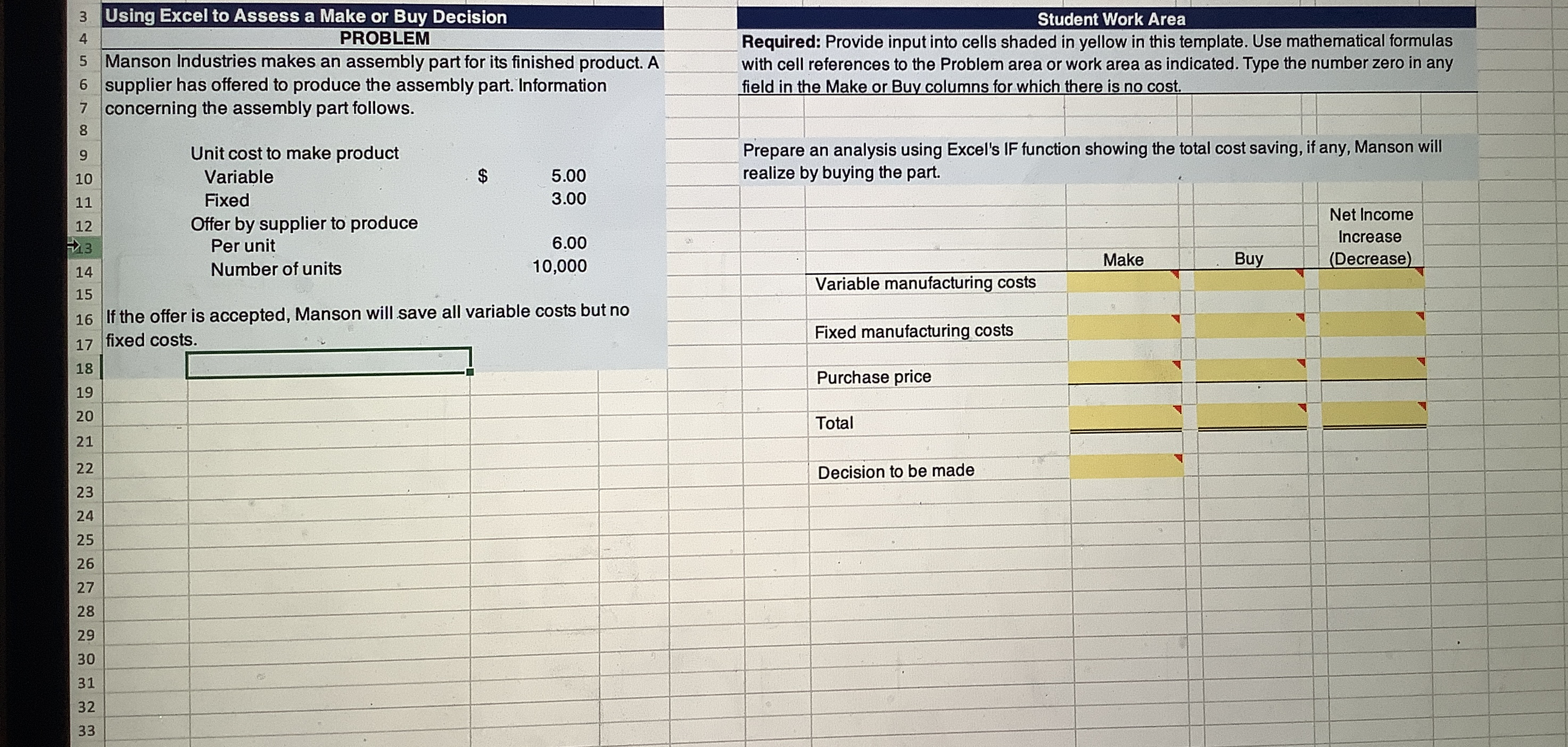  Using Excel to Assess a Make or Buy Decision PROBLEM Manson