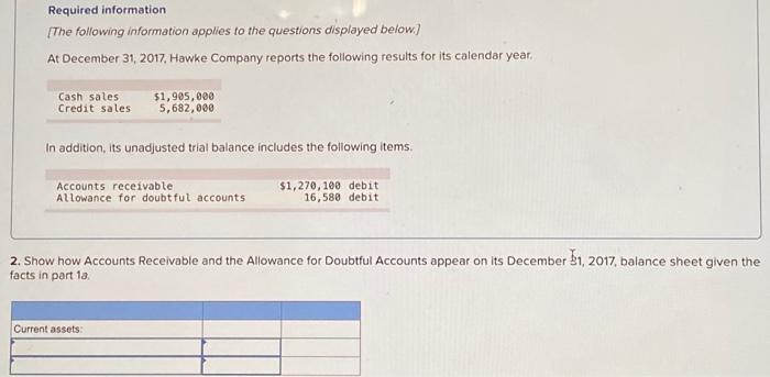 aging analysis estimates that 5% of year-end accounts receivable are uncollectible. Note: