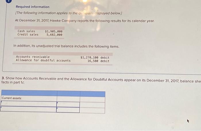 Enter debits before credits. Required information [The following information applies to the