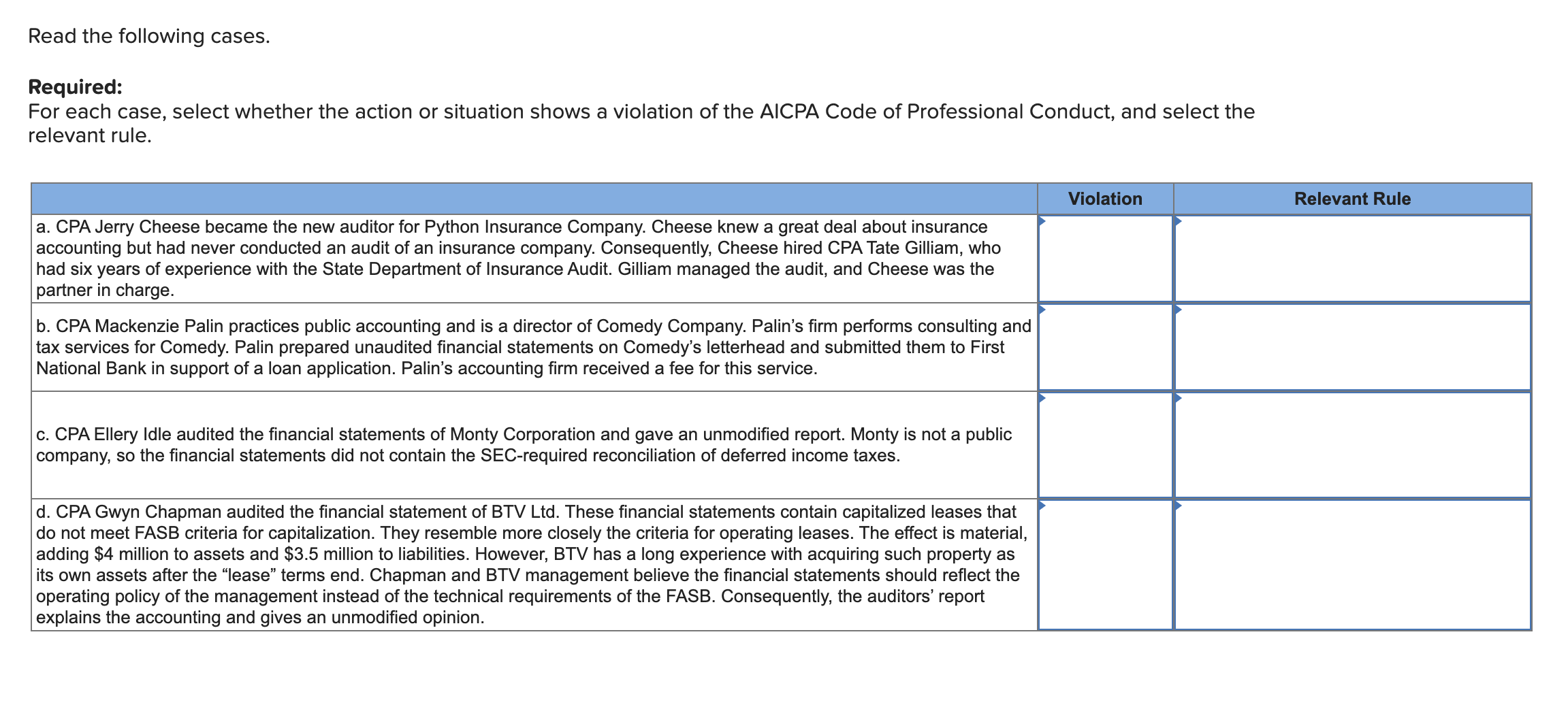  Read the following cases. Required: For each case, select whether the