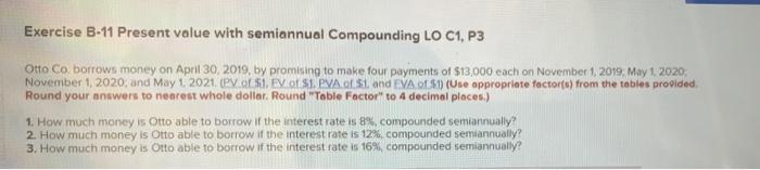  Exercise 8-11 Present value with semiannual Compounding LO C1, P3 Otto