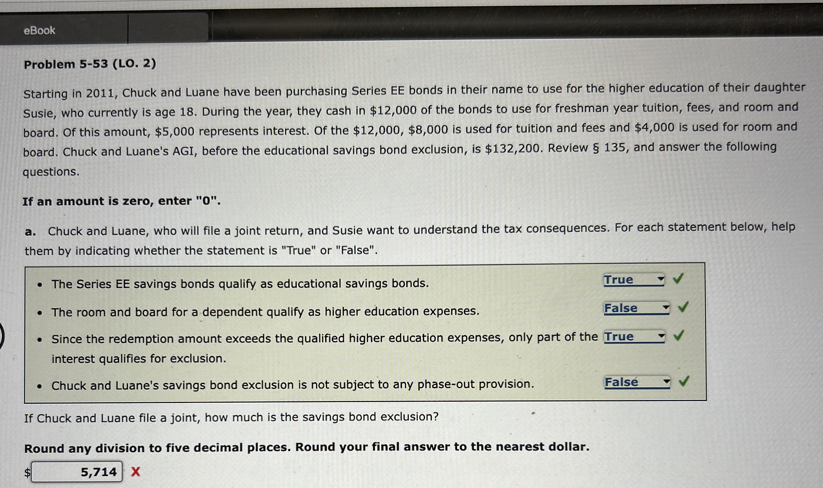  Problem 5-53(LO.2) Starting in 2011, Chuck and Luane have been purchasing