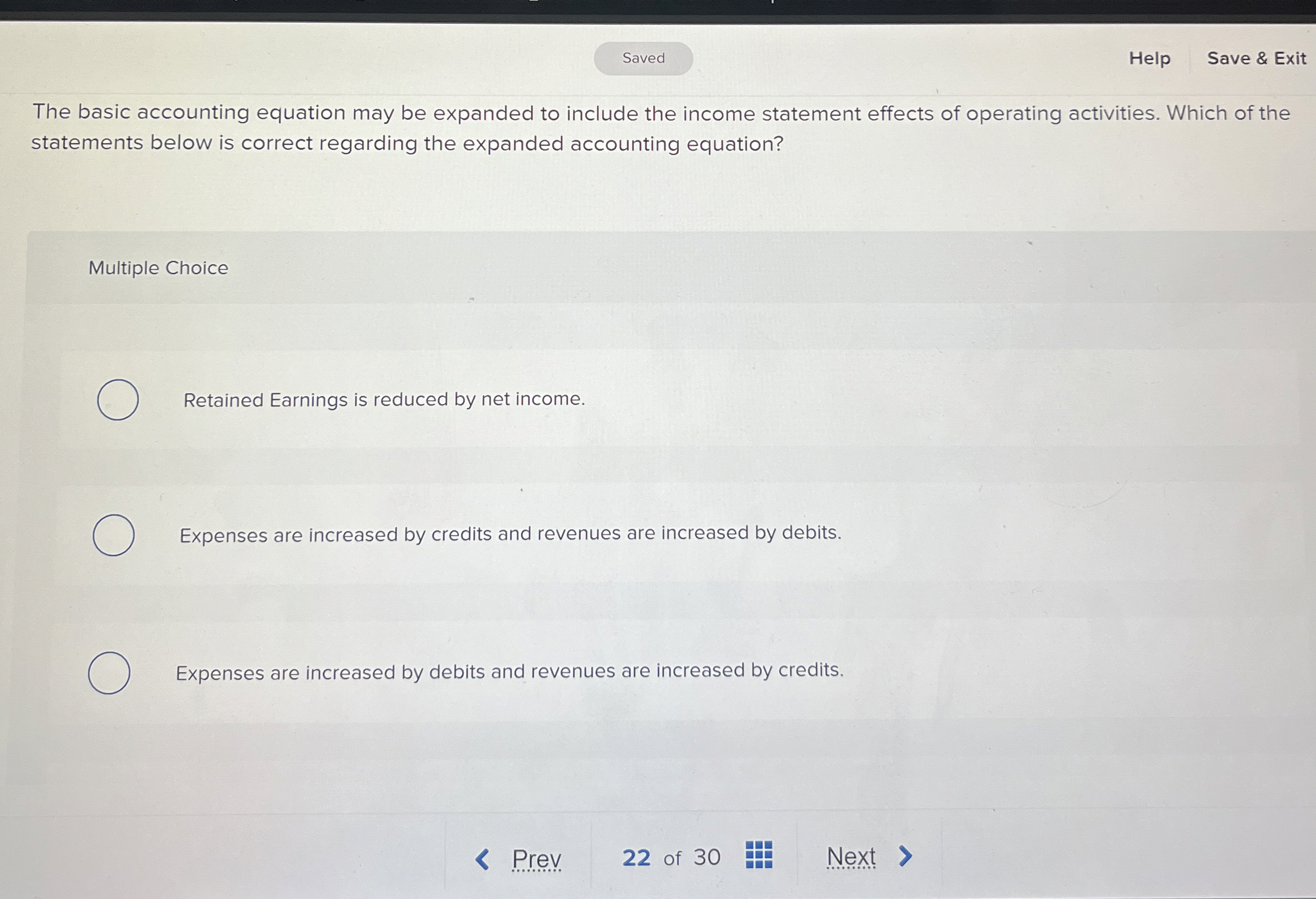  The basic accounting equation may be expanded to include the income