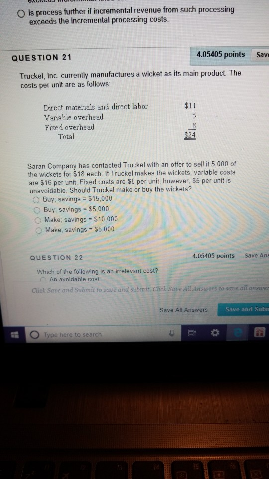 O is process further if incremental revenue from such processing exceeds