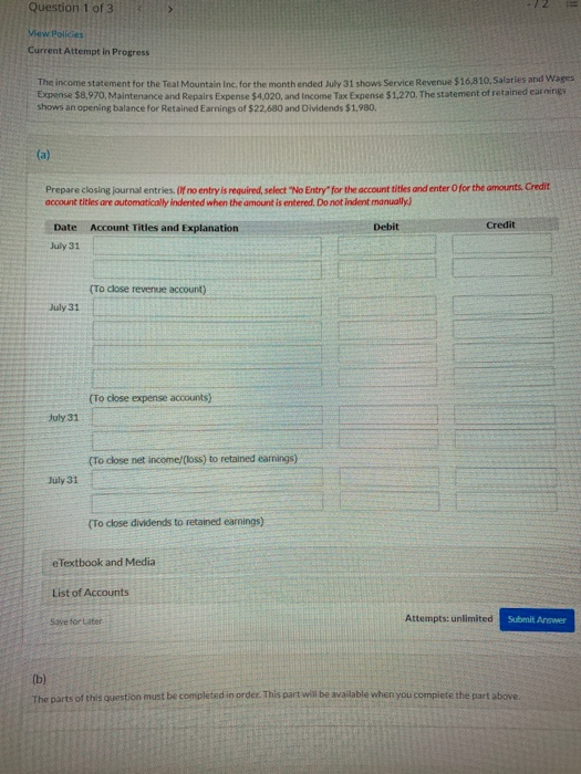  Question 1 of 3 View Pollies Current Attempt in Progress The