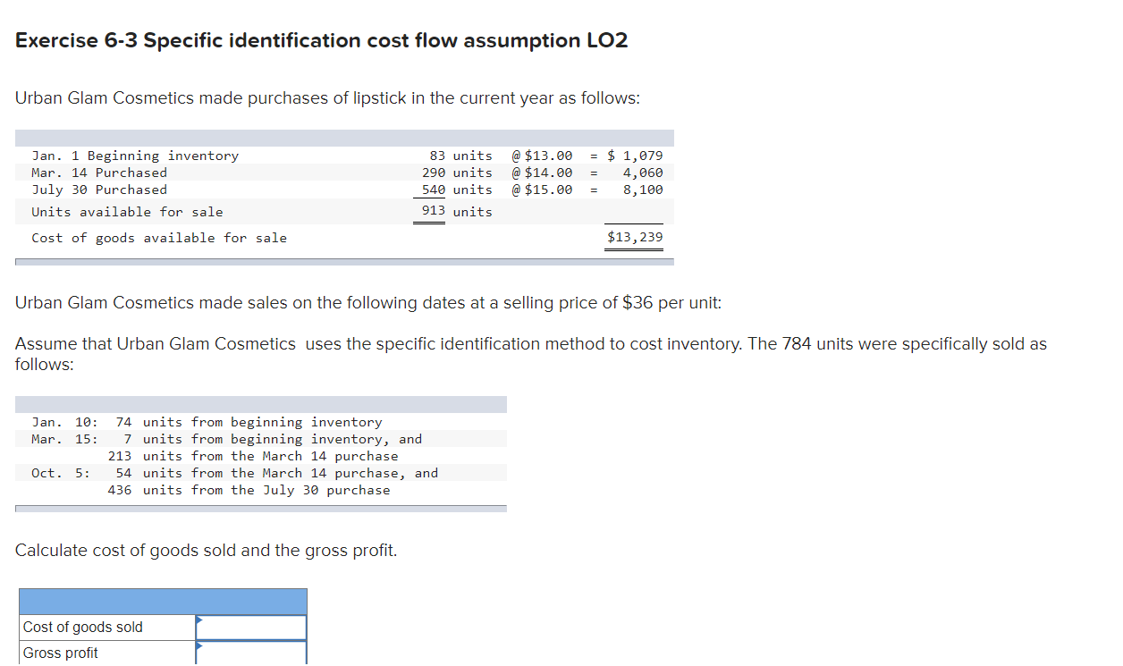 Exercise 6-3 Specific identification cost flow assumption LO2 Urban Glam Cosmetics